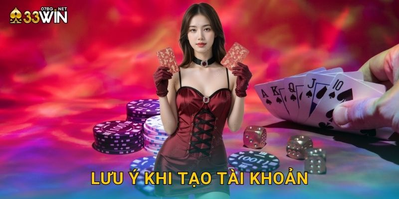 Lưu ý khi tạo tài khoản