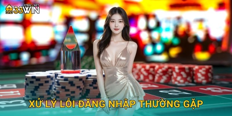 Xử lý lỗi đăng nhập thường gặp
