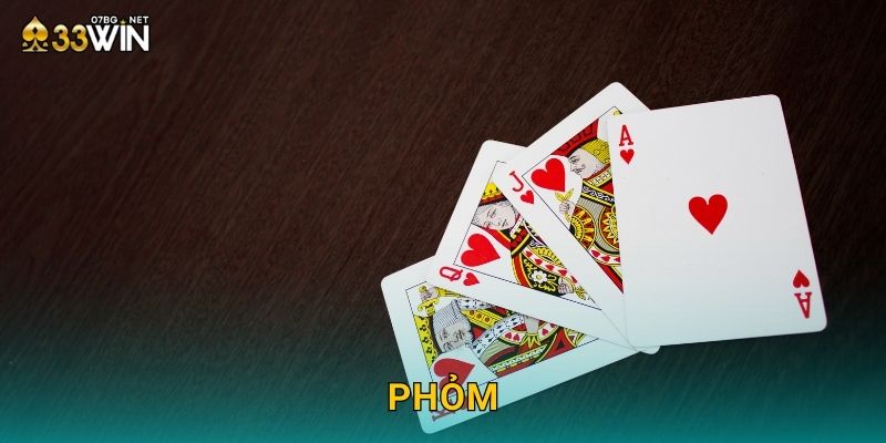 Phỏm 33win bg – Game Bài Dân Gian Siêu Hot