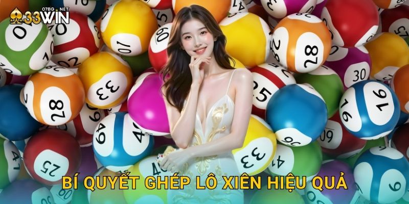 Bí quyết ghép lô xiên hiệu quả